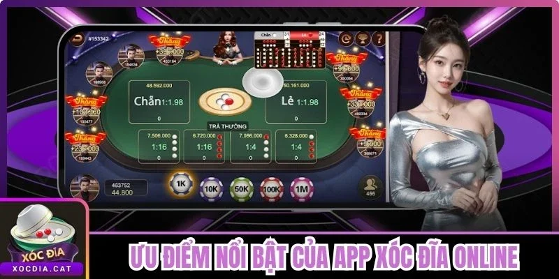 Ưu Điểm Nổi Bật Của App Xóc Đĩa Online So Với Bản Web